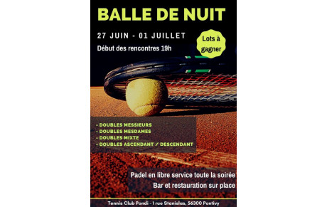 BALLE de NUIT 27 juin - 01 juillet 2022
